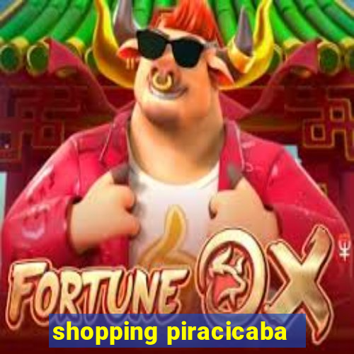 shopping piracicaba - brmalls